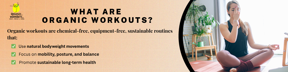 What are Organic Workouts? Online Organic Workouts